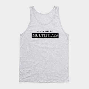 container of multitudes Tank Top